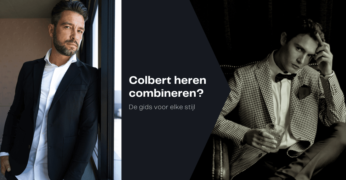 Colbert heren combineren | De gids voor elke stijl
